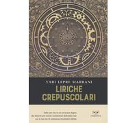 LIRICHE CREPUSCOLARI - Lepre Marrani Yari - 2022 - L'Erudita