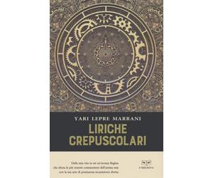 LIRICHE CREPUSCOLARI - Lepre Marrani Yari - 2022 - L'Erudita