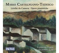 Audio Cd Mario Castelnuovo-Tedesco - Liriche Da Camera / Opere Pianistiche