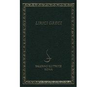 Libri Lirici Greci. Testo Greco A Fronte