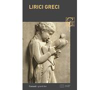 Lirici greci. Testo greco a fronte