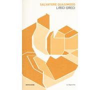 Lirici greci. Testo greco a fronte - 2018 - Mondadori