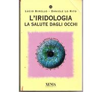 L' iridologia. La salute dagli occhi