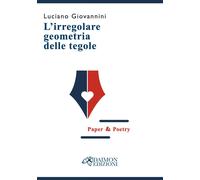 L'irregolare geometria delle tegole [Paperback] [Mar 09, 2026] Giovannini, Lucia