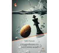 L'irreversibilità dell'uovo sodo