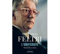 L'irriverente. Memorie di un cronista