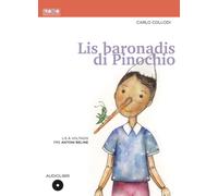 Lis baronadis di Pinochio. Con CD-Audio - Collodi Carlo