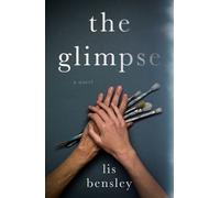Lis Bensley The Glimpse (Tascabile)