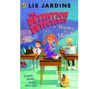 Lis Jardine The Detention Detectives: Murder By Mistake (Tascabile)