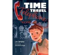Lis Jardine Time Travel Telephone (Tascabile) Big Cat Read On