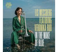 Lis Wessberg Feat. Veronika Rud - In The Wake Of Blue