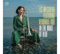 Lis Wessberg Feat. Veronika Rud - In The Wake Of Blue