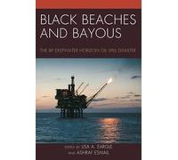 Lisa A. Eargle Black Beaches and Bayous (Tascabile)