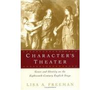 Lisa A. Freeman Character's Theater (Copertina rigida)