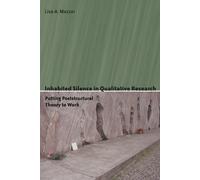 Lisa A Mazzei Inhabited Silence in Qualitative Research (Tascabile)