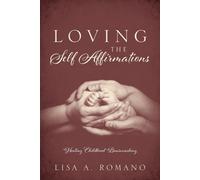 Lisa a Romano Loving the Self Affirmations (Tascabile)