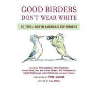 Lisa A. White Good Birders Don't Wear White (Tascabile)