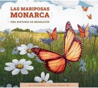 Lisa Amstutz Las Mariposas Monarca (Tascabile)