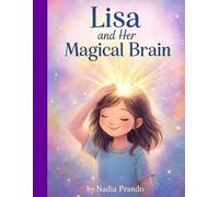 Lisa and Her Magical Brain