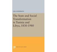 Lisa Anderson The State and Social Transformation in Tunisia (Copertina rigida)