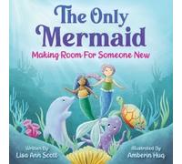 Lisa Ann Scott The Only Mermaid (Copertina rigida)