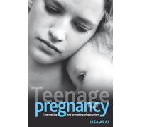 Lisa Arai Teenage pregnancy (Tascabile) Health and Society Series