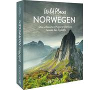 Lisa Arnold Reisebildband Norwegen - Wild Places Norwegen: Di (Copertina rigida)