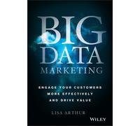 Lisa Arthur Big Data Marketing (Copertina rigida)