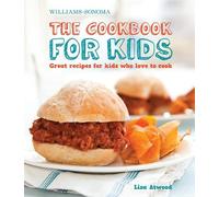 Lisa Atwood The Cookbook for Kids (Williams-Sonoma) (Copertina rigida)