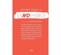 Lisa Azuelos Ensemble contre la gynophobie (Tascabile) Essais - Documents