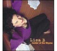 Lisa B - Center Of The Rhyme