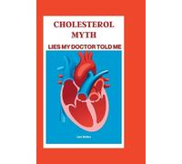 Lisa Bailey Cholesterol Myth (Tascabile)