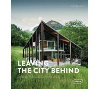 Leaving the City Behind: Country House Architecture & Design