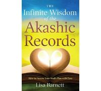 Lisa Barnett The Infinite Wisdom of the Akashic Records (Tascabile)