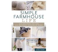 Lisa Bass Simple Farmhouse Life (Tascabile)