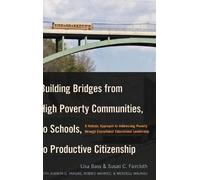 Lisa Bass Susan Building Bridges from High Poverty Communitie (Copertina rigida)