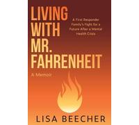Lisa Beecher Living with Mr. Fahrenheit (Tascabile)