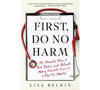 Lisa Belkin First, Do No Harm (Tascabile)