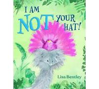 Lisa Bentley I Am Not Your Hat (Copertina rigida)
