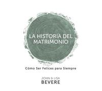 Lisa Bevere Joh Historia del Matrimonio (Spanish Language Edition, t (Tascabile)