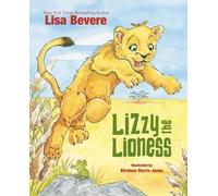 Lisa Bevere Lizzy the Lioness (Copertina rigida)