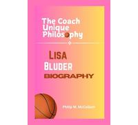 Lisa Bluder Biography: The Coach Unique Philosophy