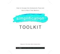 Lisa Bodell Why Simple Wins Toolkit (Tascabile)