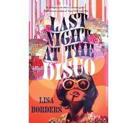 Lisa Borders Last Night at the Disco (Tascabile)