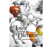 Lisa Bournelis Louie and the Dictator (Tascabile)