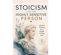 Lisa Brown Stoicism for the Highly Sensitive Person (Tascabile)