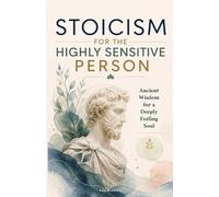 Lisa Brown Stoicism for the Highly Sensitive Person (Tascabile)