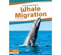 Lisa Bullard Whale Migration (Tascabile) Animal Migrations