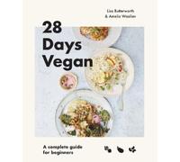 Lisa Butterworth Amelia Wasiliev 28 Days Vegan (Tascabile)