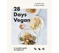 Lisa Butterworth Amelia Wasiliev 28 Days Vegan (Tascabile)